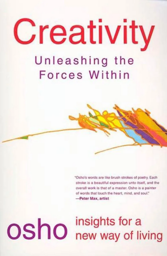Book cover of Creativity: Unleashing the Forces Within by Osho : Chandra Mohan Jain Book cover of Creativity: Unleashing the Forces Within by Osho : Chandra Mohan Jain